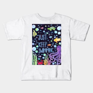 Just Keep Swimming Kids T-Shirt